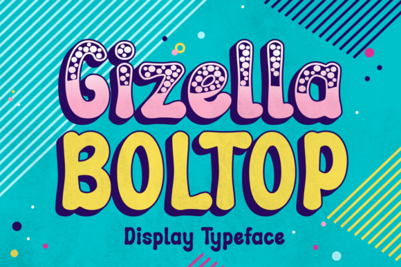 Gizella Boltop Font for Creative Campaigns