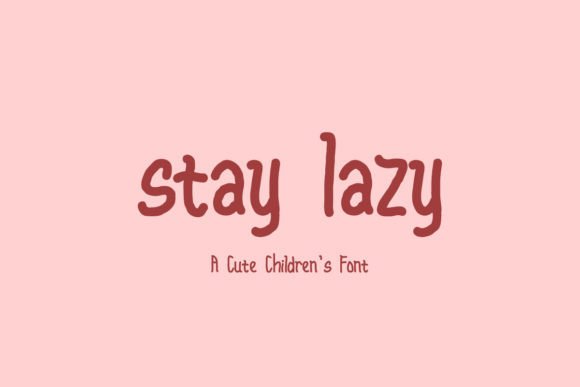 Stay Lazy Font for Creative Projects