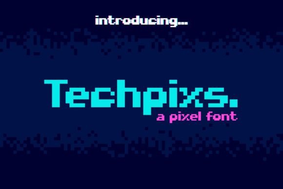 Techpixs Font: Pixel Perfection