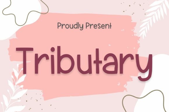 Tributary: A Friendly Handwritten Font